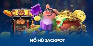 Nổ hũ jackpot