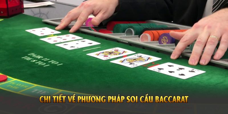 Giới thiệu chi tiết về phương pháp soi cầu baccarat