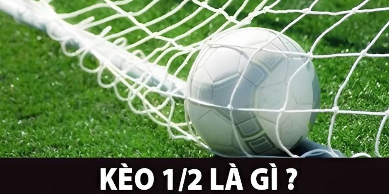 Kèo Chấp 0.5