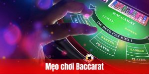 Mẹo Chơi Baccarat